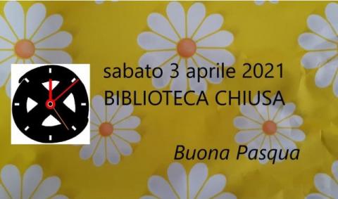 Sabato 3 aprile 2021 Biblioteca Chiusa