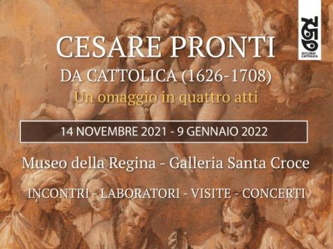 Cesare Pronti da Cattolica, mostra, eventi, laboratori, conferenze, Giovanardi, barocco, concerto, Pulini, Balducci, Castervetro