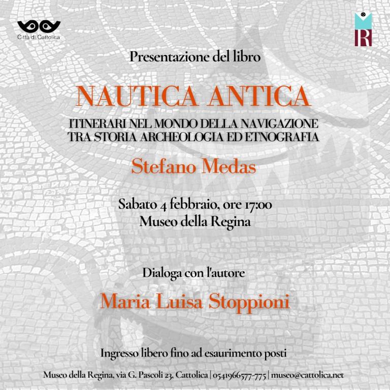 Stefano Medas - Nautica Antica.Itinerari nel mondo antico della Navigazione tra storia archeologia ed etnografia