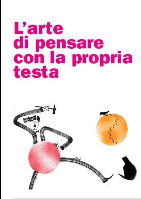 Il progetto “L'arte di pensare con la propria testa” nasce da un lavoro condiviso tra il CentroZaffiria Unità di progetto Comune di Bellaria Igea Marina e il Laboratorio di educazione all'Immagine del comune di Cattolica