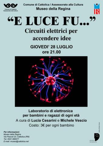 E luce fu... Circuiti elettrici per accendere le idee