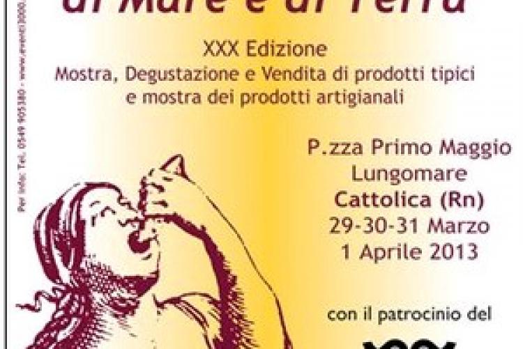 A Cattolica si svolgera' la "Fiera degli antichi sapori di mare e di terra" - piazza 1 Maggio - dal 29 marzo al 1 aprile 2013