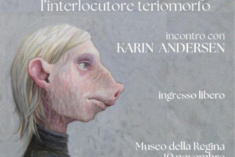 Museo della Regina. Post-Human. Linterlocutore teriomorfo 